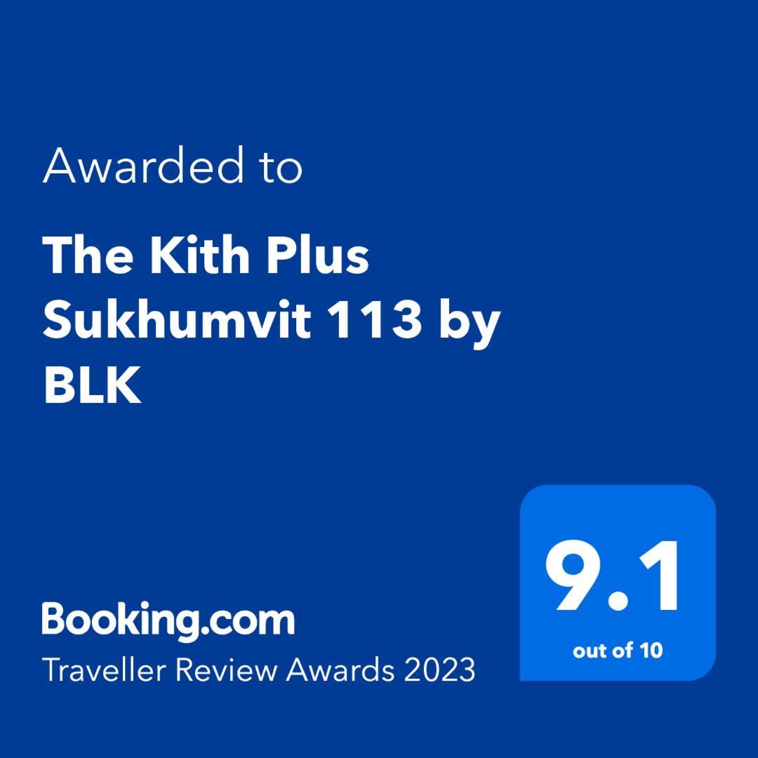 The Kith Plus Sukhumvit 113 By Blk بانكوك المظهر الخارجي الصورة